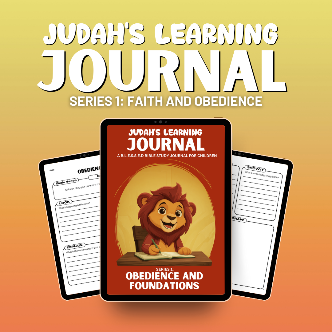 Judah’s Learning Journal – Series 1: Obedience & Foundations (Digital Download)